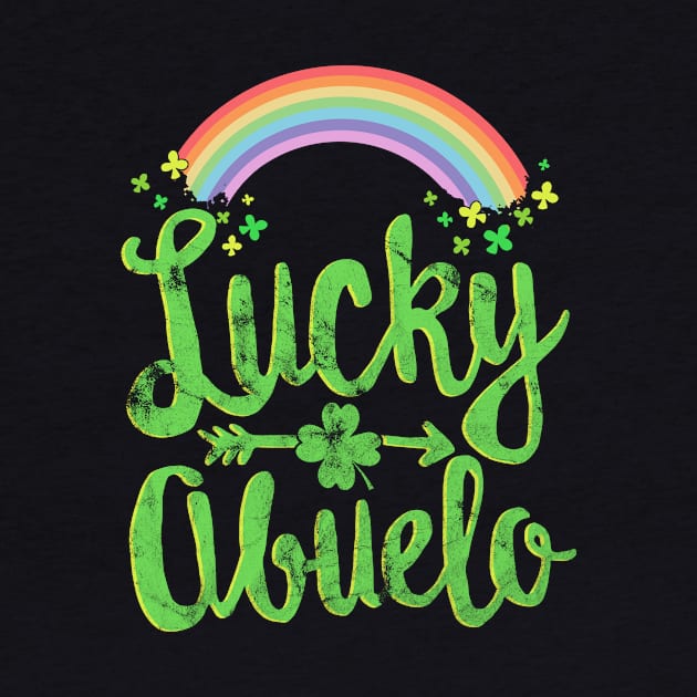 Lucky Abuelo Family St Patricks Day T-Shirt Grandpa Father by 14thFloorApparel